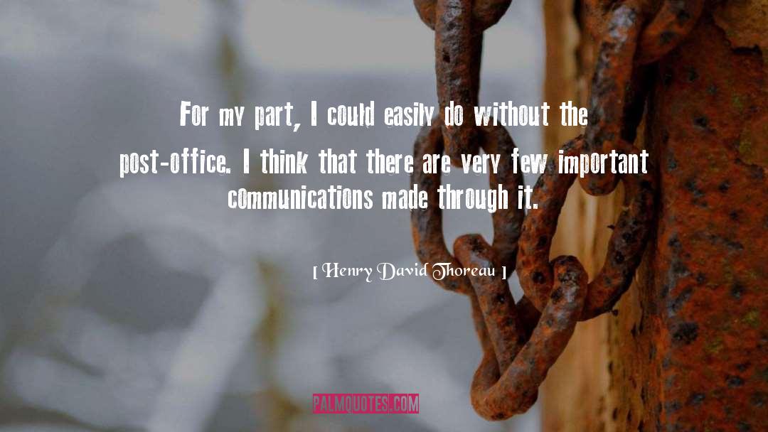 Communications quotes by Henry David Thoreau