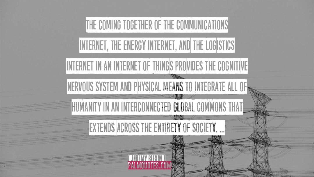 Communications quotes by Jeremy Rifkin