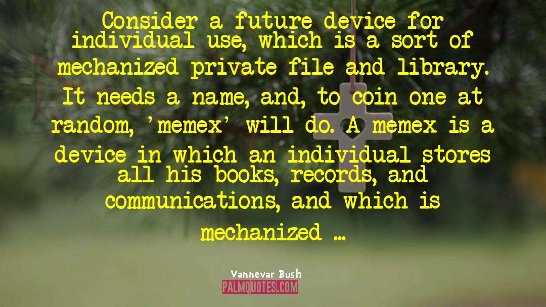 Communications quotes by Vannevar Bush