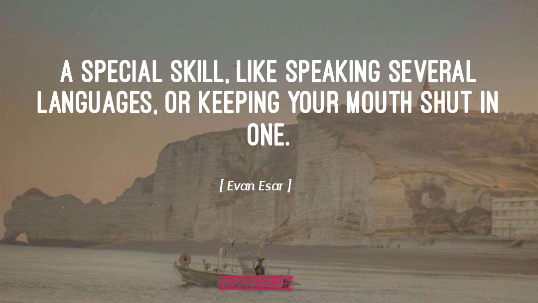 Communicative Skills quotes by Evan Esar