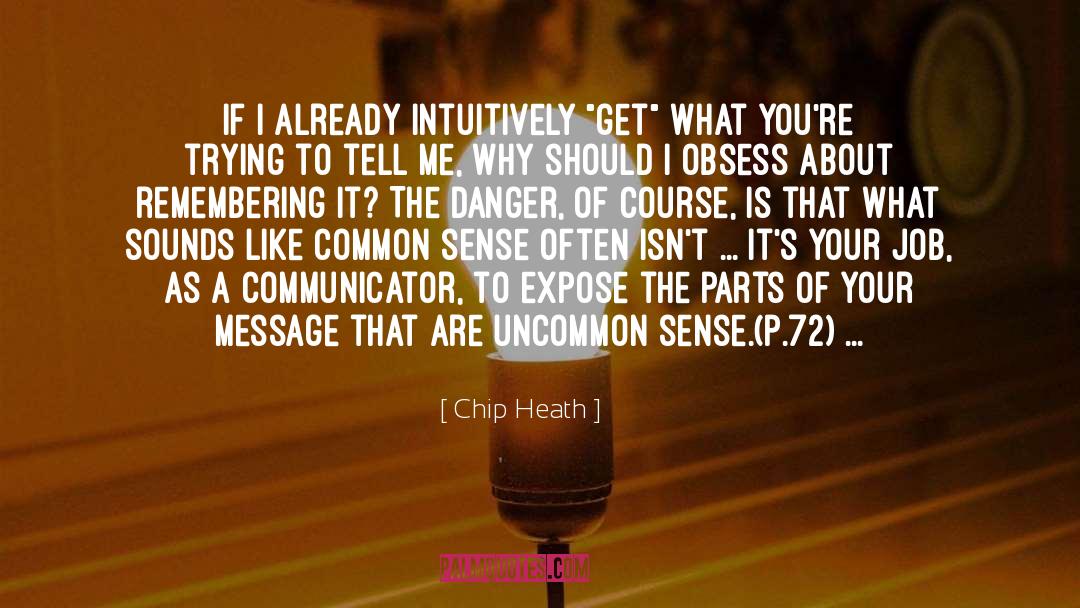 Communicator quotes by Chip Heath