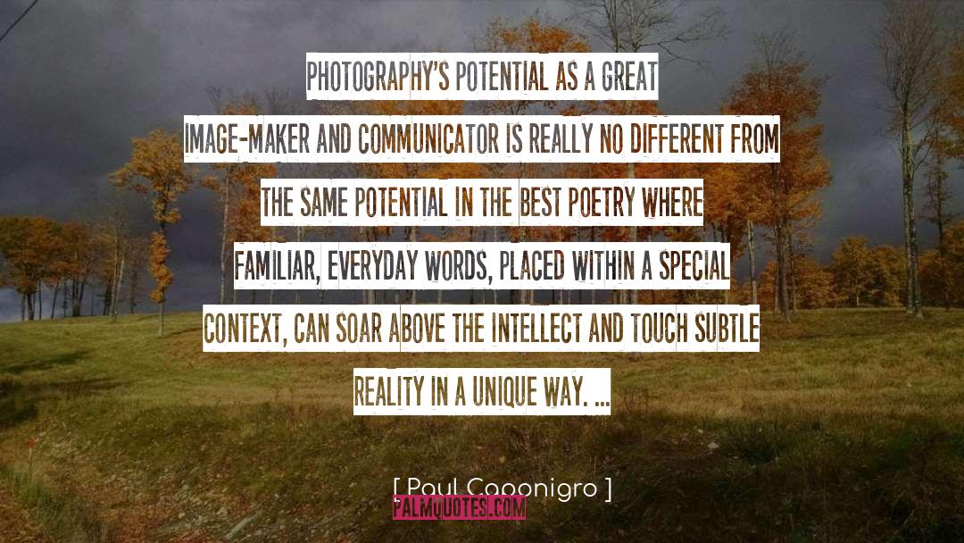 Communicator quotes by Paul Caponigro