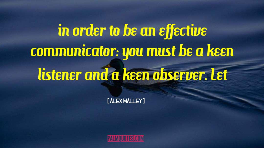 Communicator quotes by Alex Malley