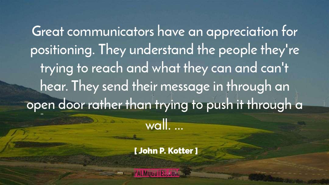 Communicators quotes by John P. Kotter