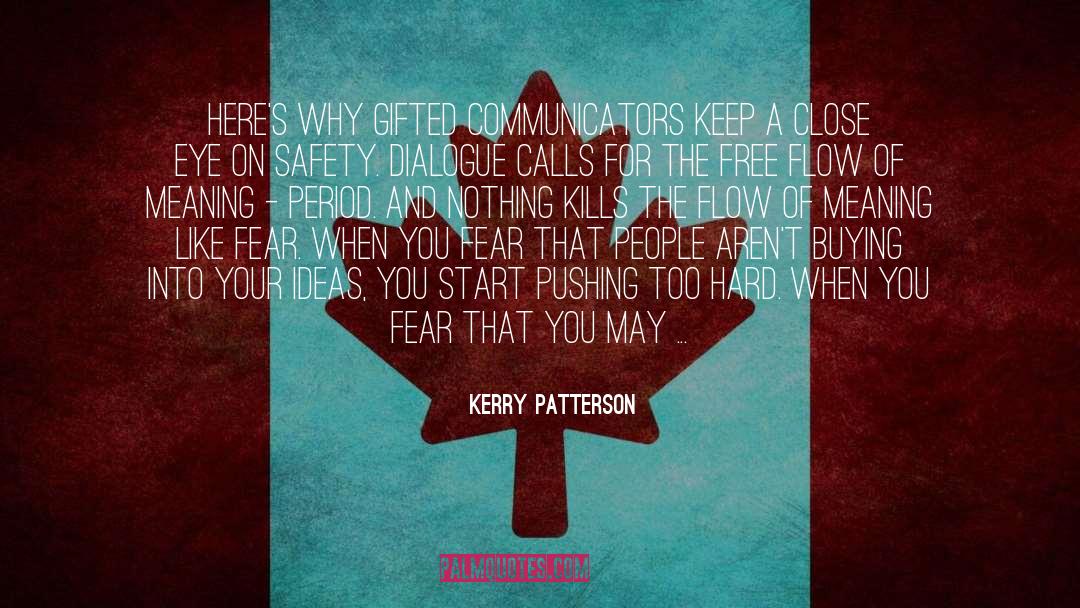Communicators quotes by Kerry Patterson