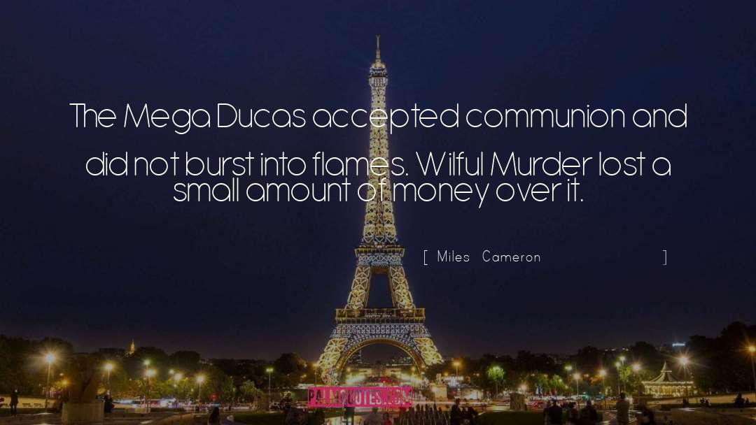 Communion quotes by Miles  Cameron