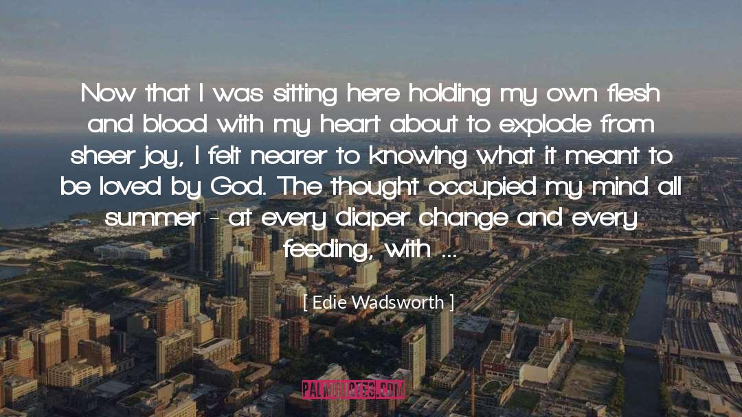 Communion quotes by Edie Wadsworth