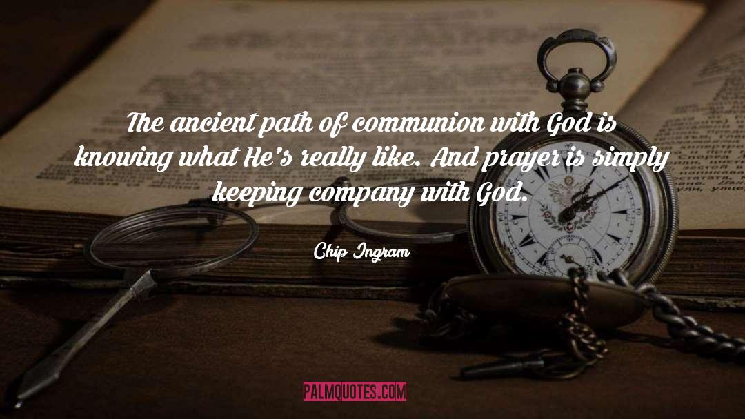 Communion quotes by Chip Ingram