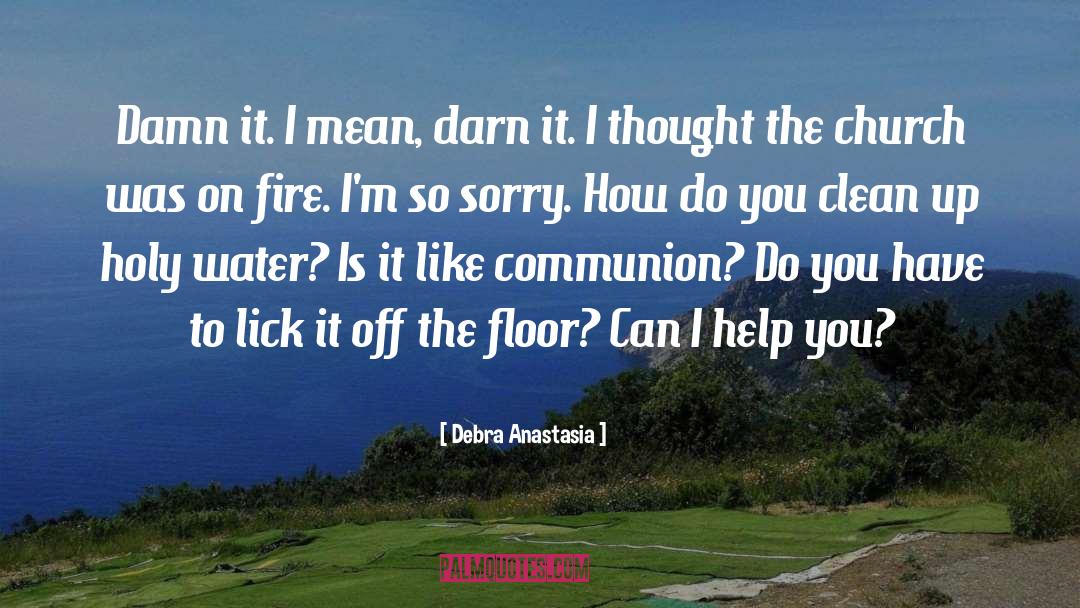 Communion Wafer quotes by Debra Anastasia