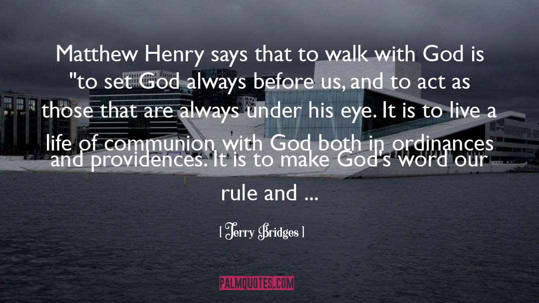 Communion Wafer quotes by Jerry Bridges