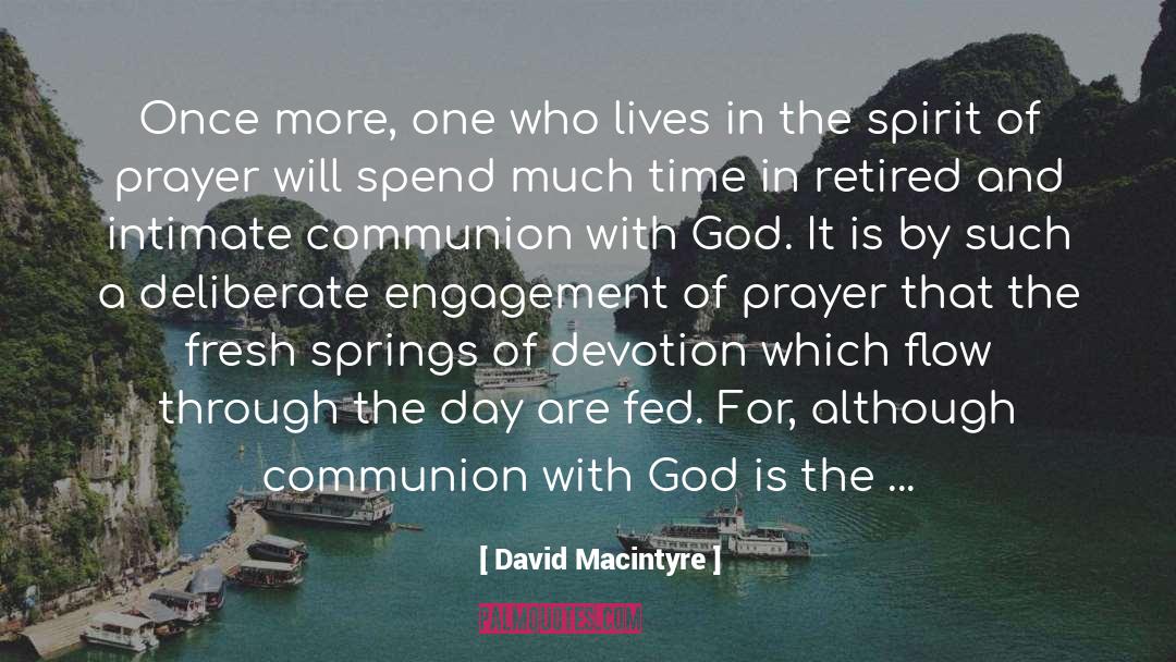 Communion With God quotes by David Macintyre