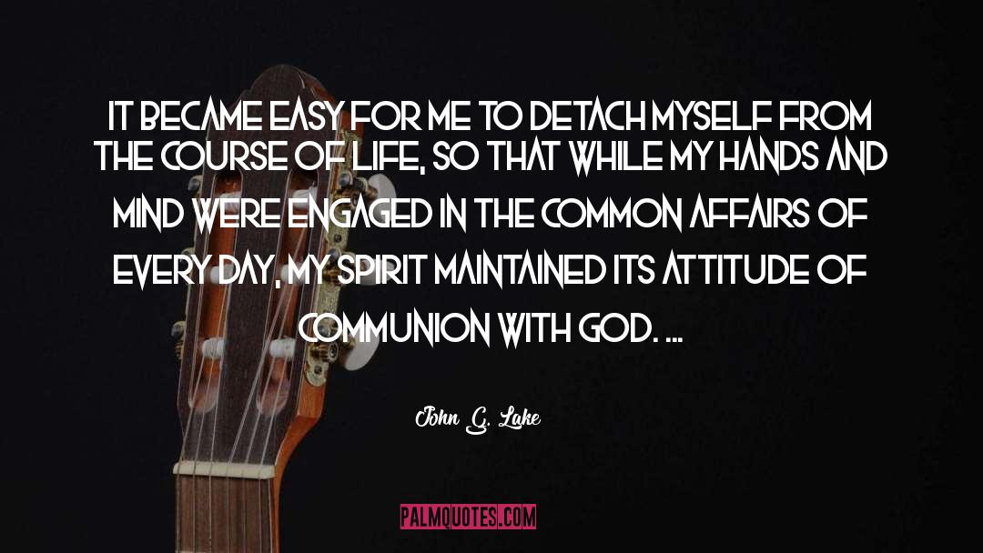 Communion With God quotes by John G. Lake