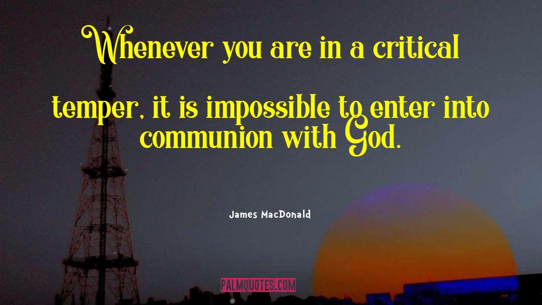 Communion With God quotes by James MacDonald