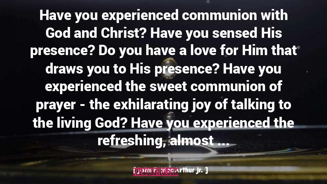 Communion With God quotes by John F. MacArthur Jr.