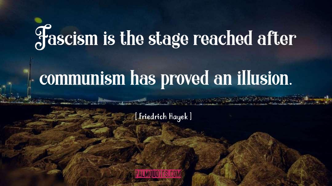 Communism And Fascism quotes by Friedrich Hayek