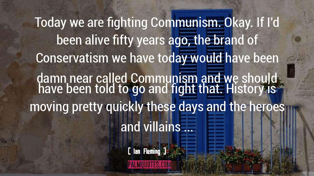 Communism Patriotism Inspiration quotes by Ian Fleming