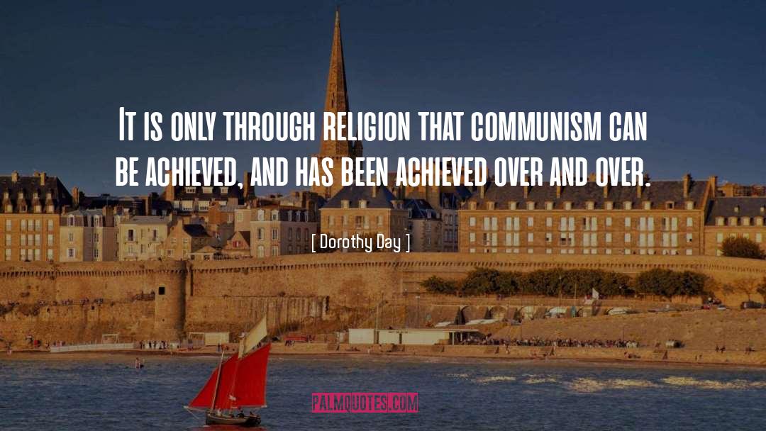 Communism quotes by Dorothy Day