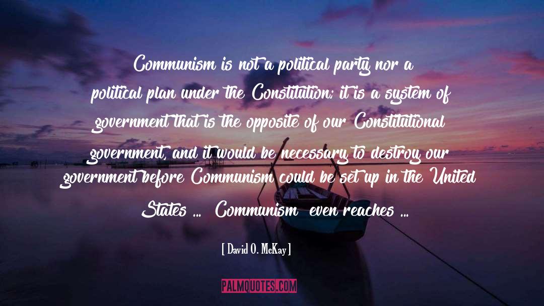 Communism quotes by David O. McKay