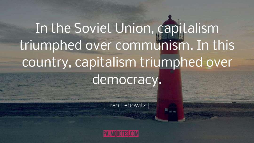Communism quotes by Fran Lebowitz
