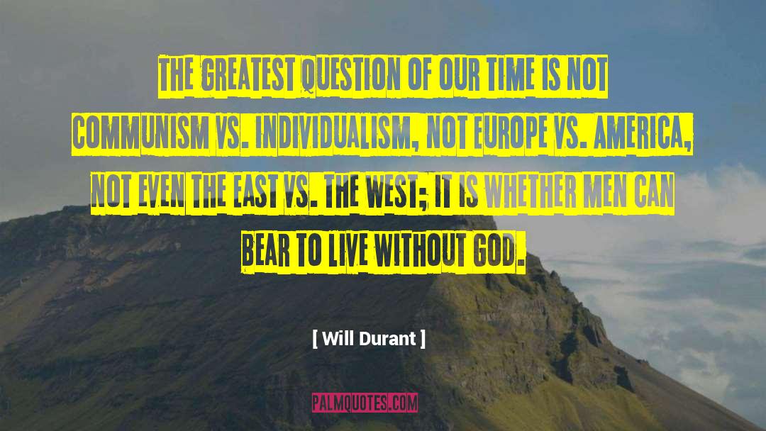 Communism Vs Christianity quotes by Will Durant