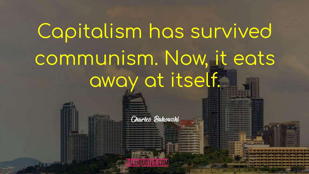 Communism Vs Christianity quotes by Charles Bukowski