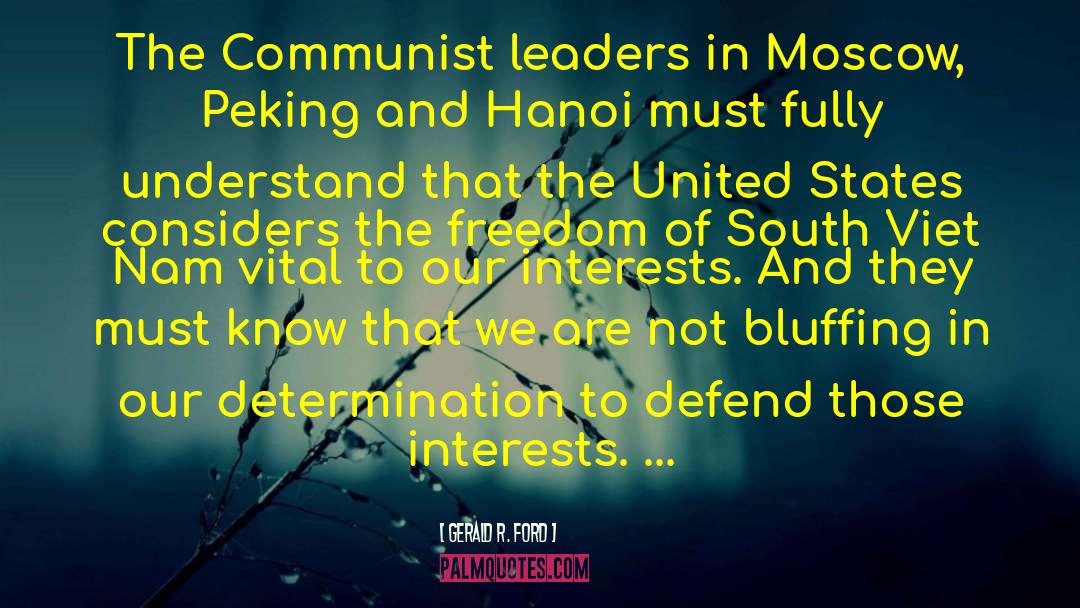 Communist Leaders quotes by Gerald R. Ford