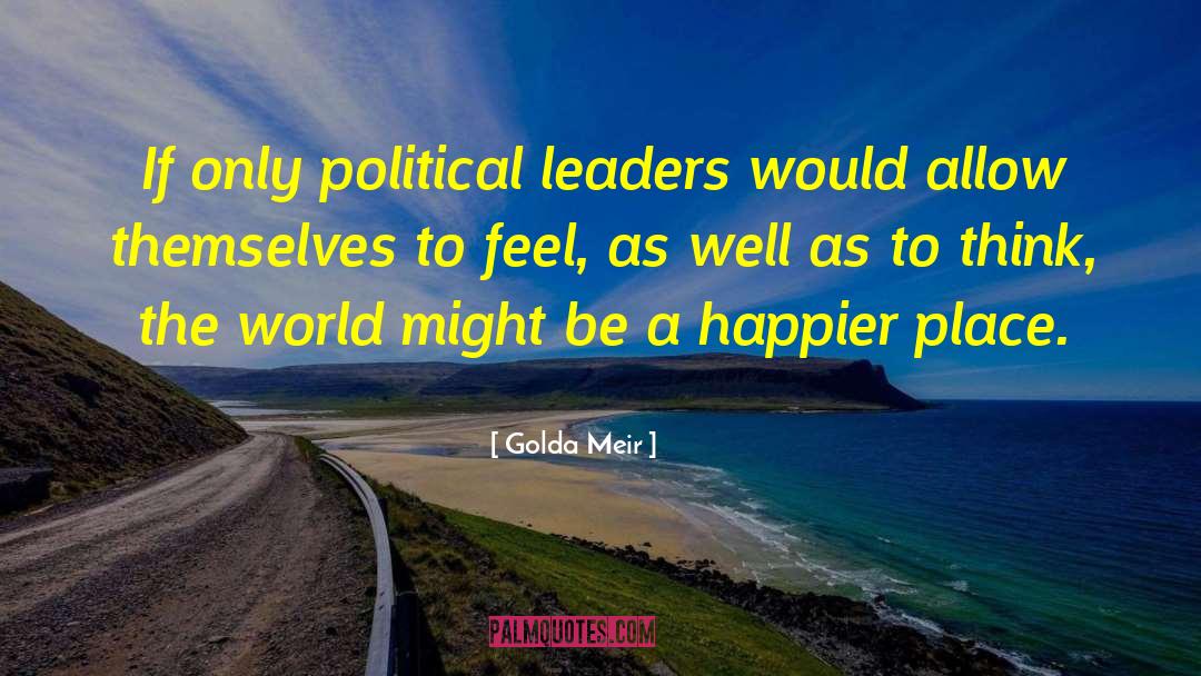 Communist Leaders quotes by Golda Meir