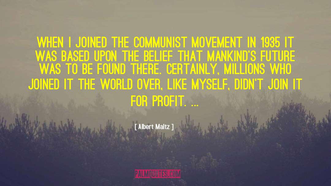 Communist Manifesto Proletariat quotes by Albert Maltz