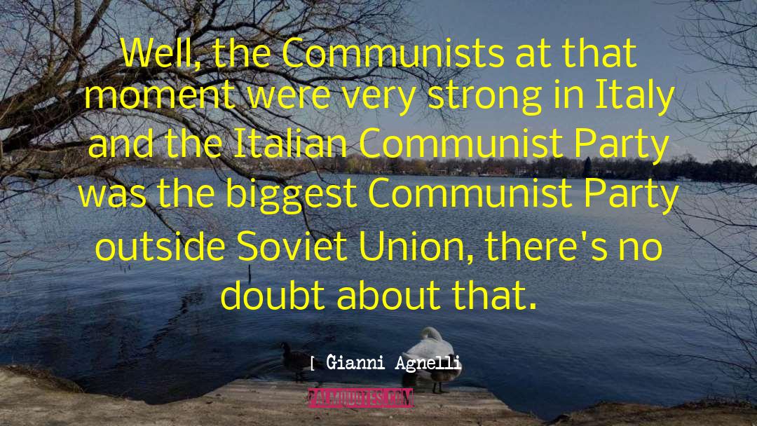 Communist Party quotes by Gianni Agnelli