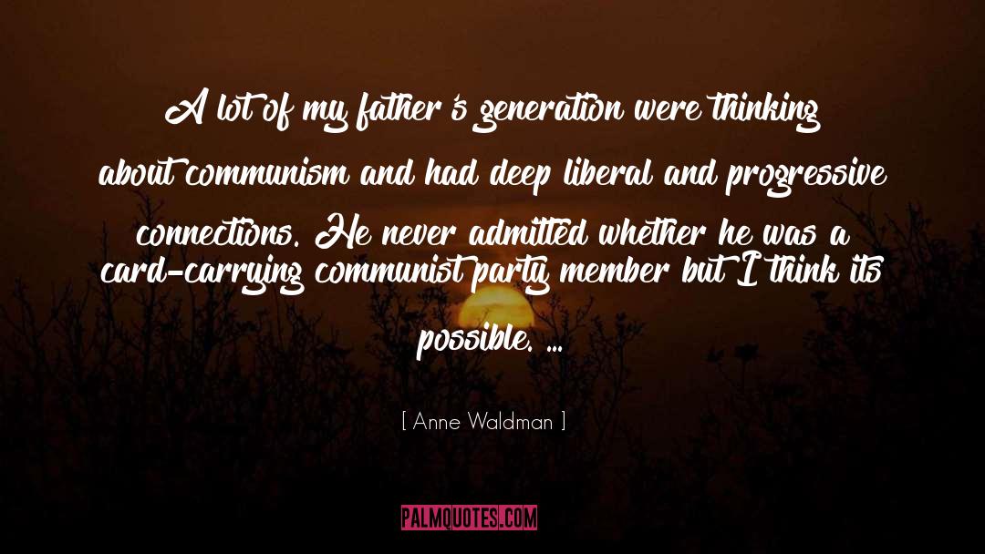 Communist Party quotes by Anne Waldman