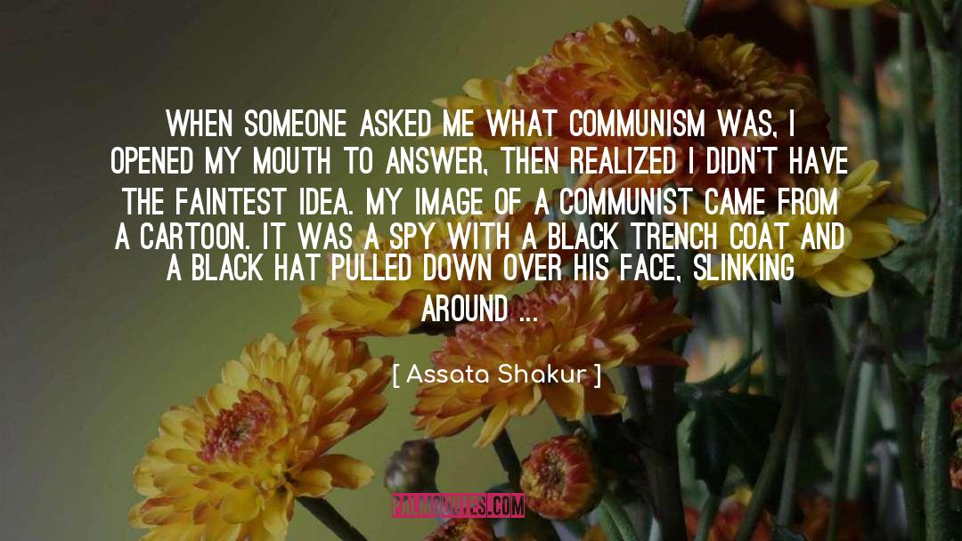 Communist quotes by Assata Shakur