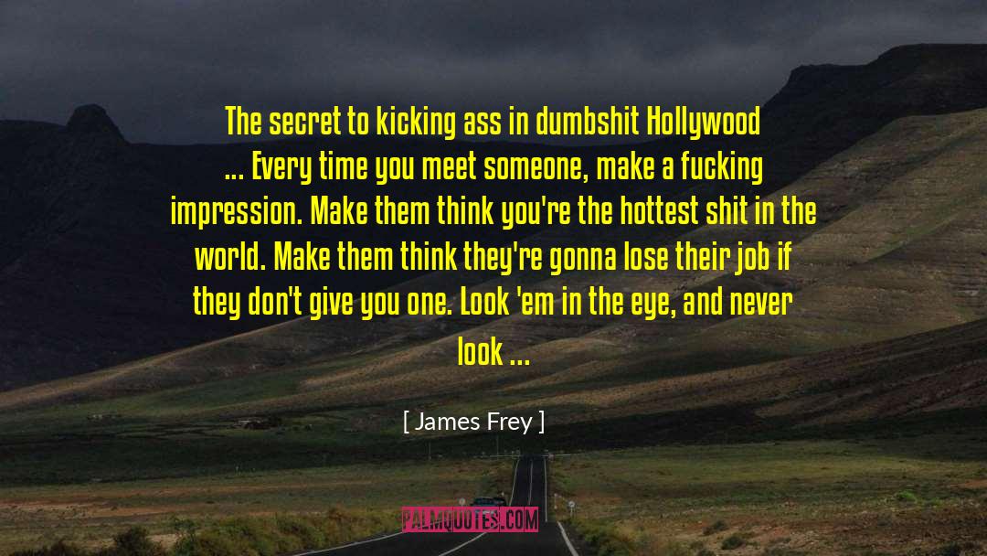 Communists In Hollywood quotes by James Frey