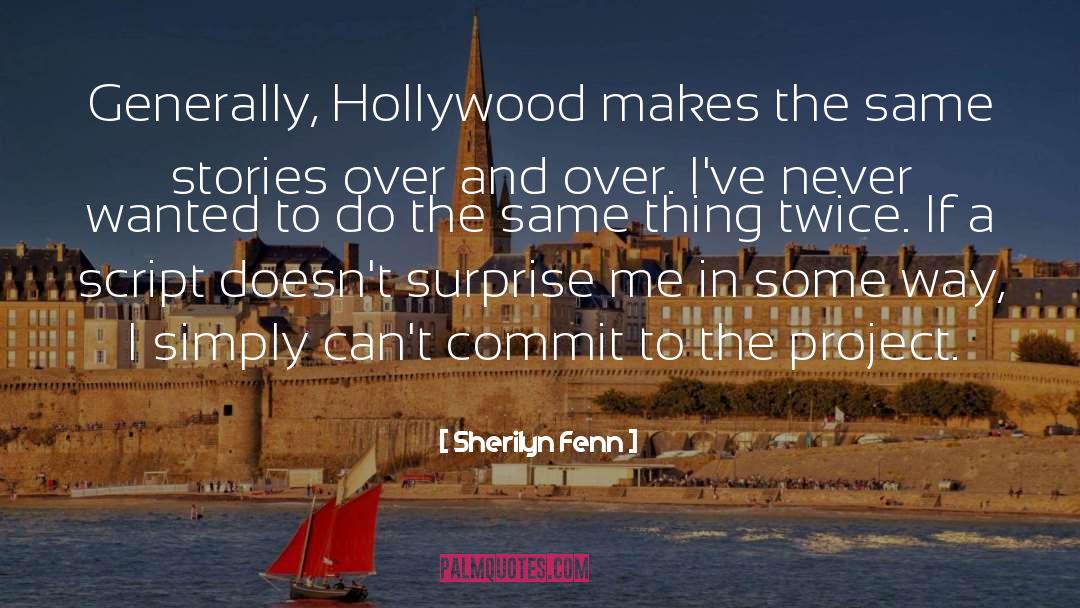 Communists In Hollywood quotes by Sherilyn Fenn