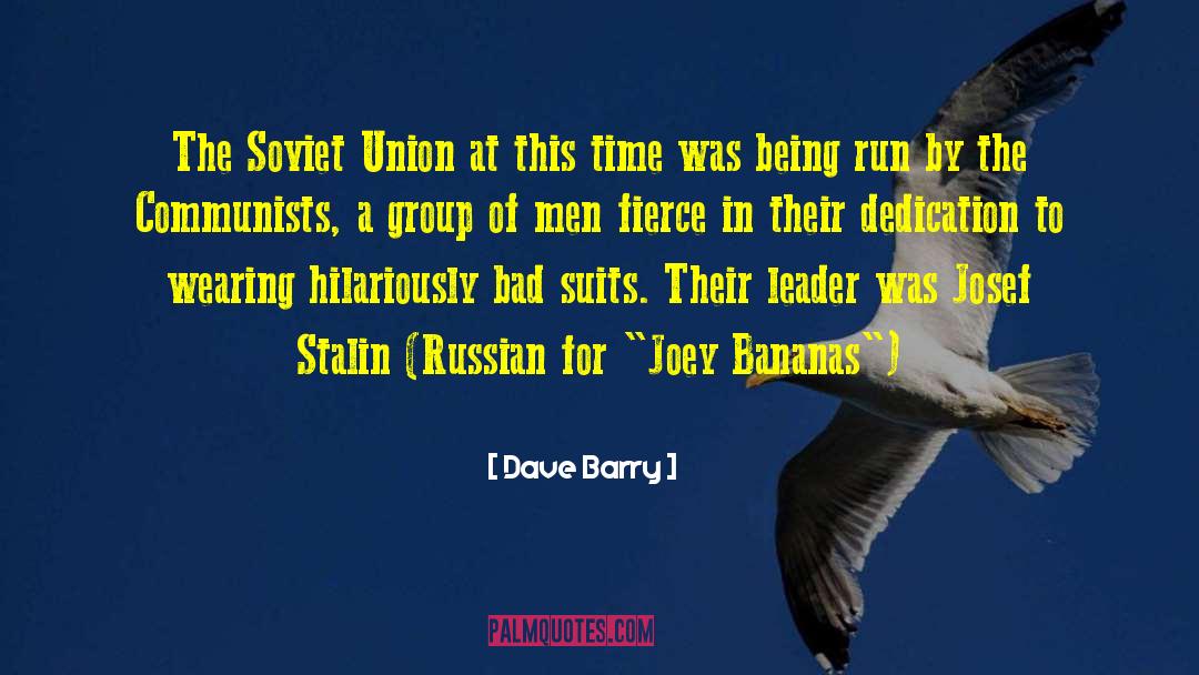 Communists quotes by Dave Barry