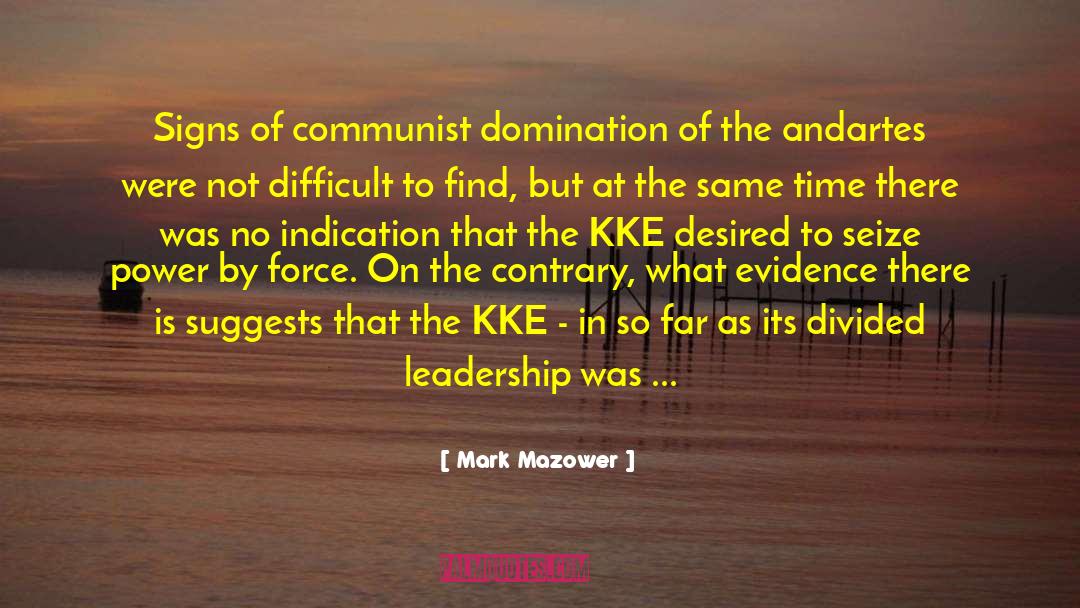 Communists quotes by Mark Mazower