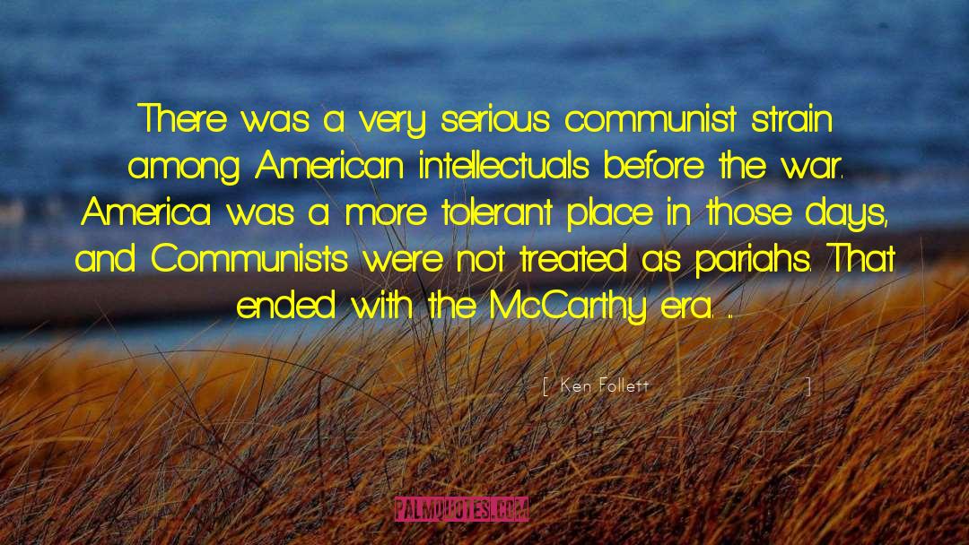 Communists quotes by Ken Follett