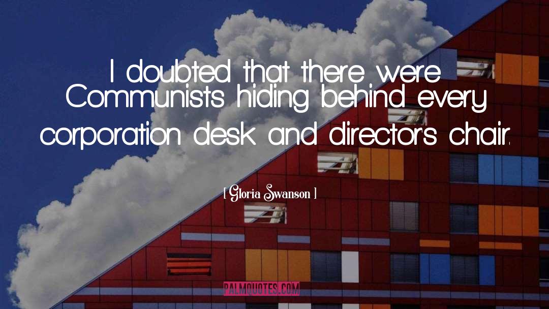 Communists quotes by Gloria Swanson