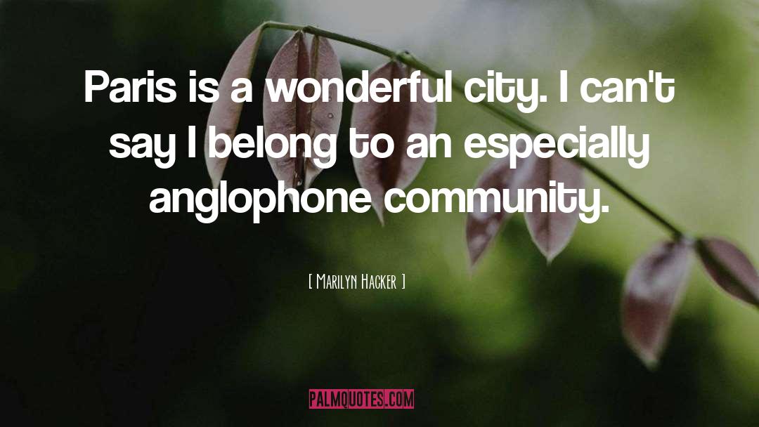 Community Building quotes by Marilyn Hacker