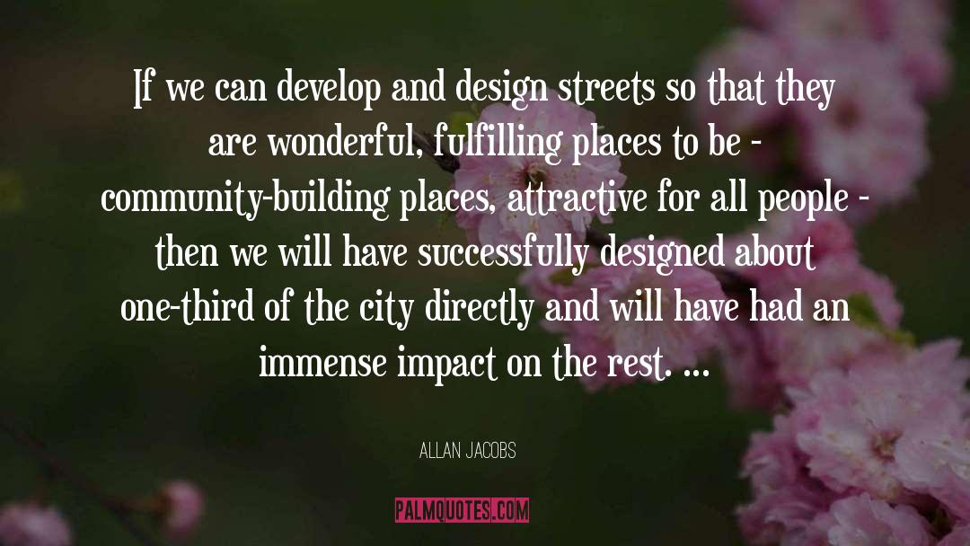 Community Building quotes by Allan Jacobs
