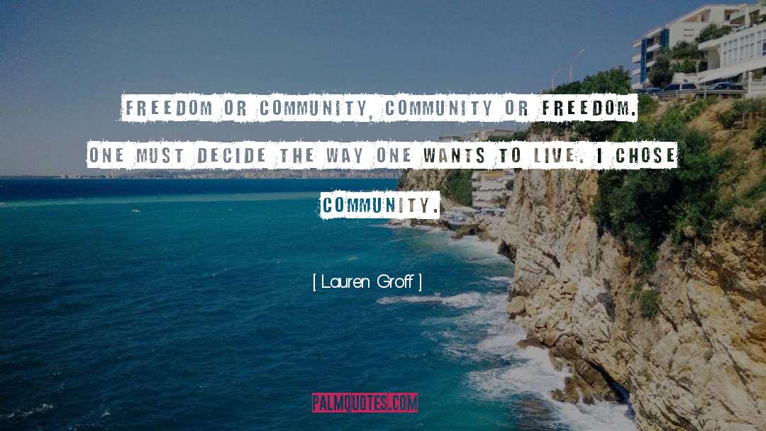 Community Building quotes by Lauren Groff