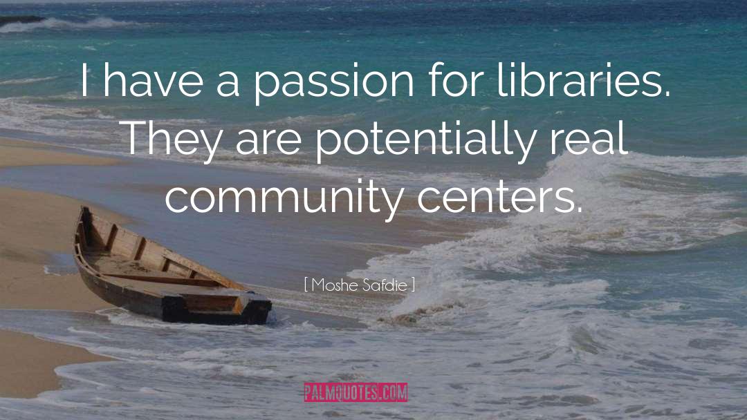 Community Centers quotes by Moshe Safdie