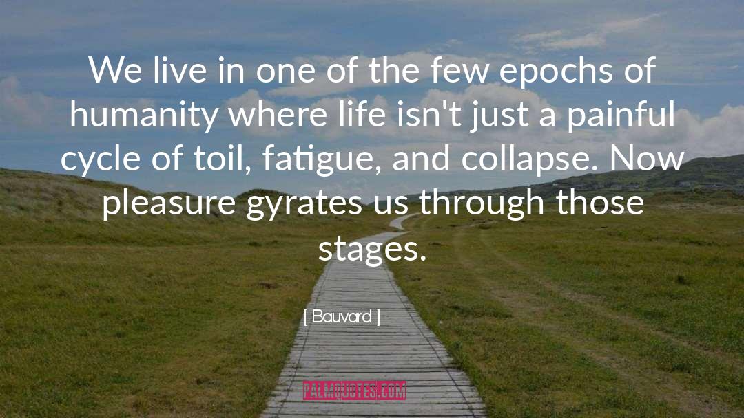 Community Cycle Of Life Network quotes by Bauvard