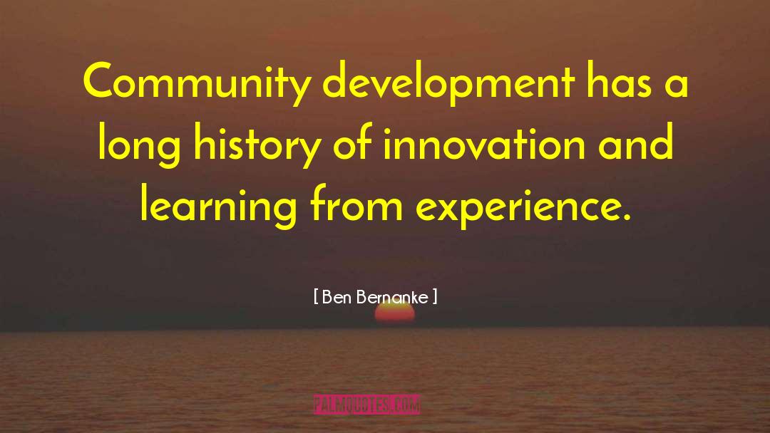 Community Development quotes by Ben Bernanke