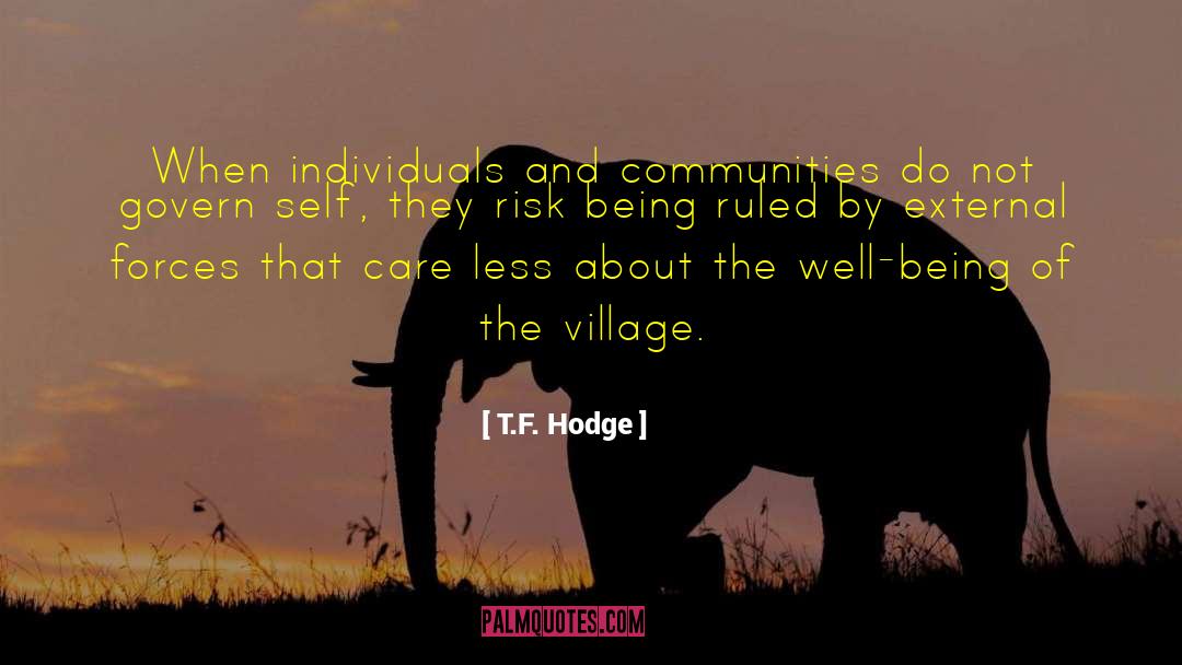Community Development quotes by T.F. Hodge