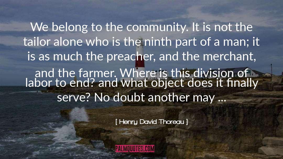 Community Dynamics quotes by Henry David Thoreau