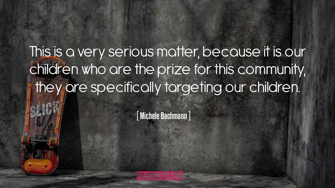 Community Dynamics quotes by Michele Bachmann