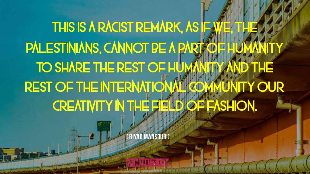 Community Dynamics quotes by Riyad Mansour