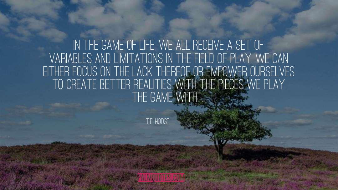 Community Empowerment quotes by T.F. Hodge