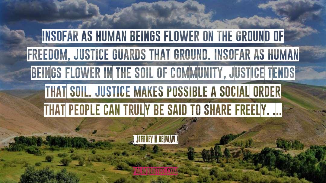Community Empowerment quotes by Jeffrey H Reiman