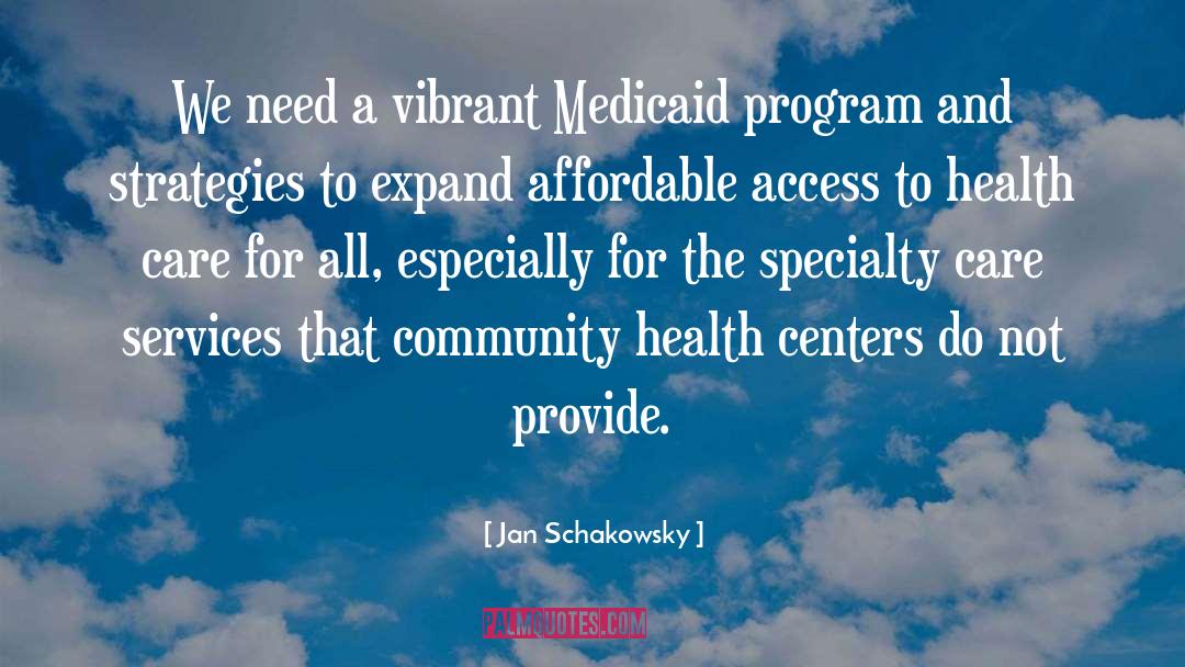 Community Health quotes by Jan Schakowsky